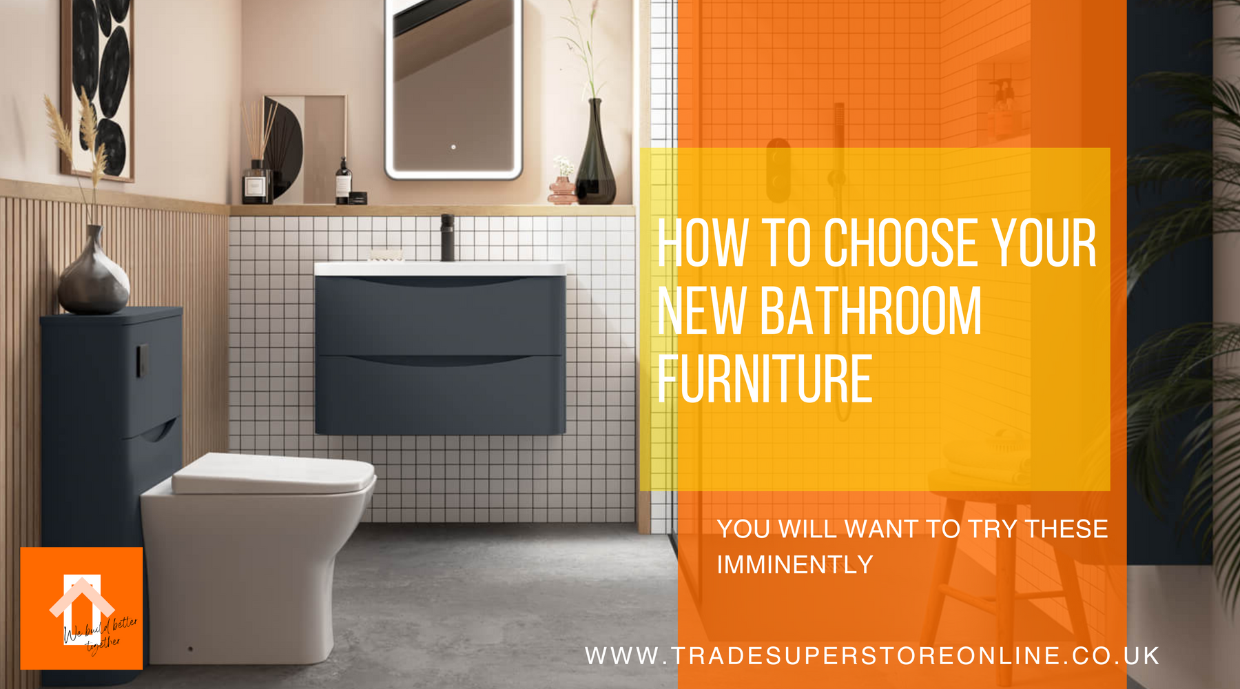 How to Choose Your New Bathroom Furniture