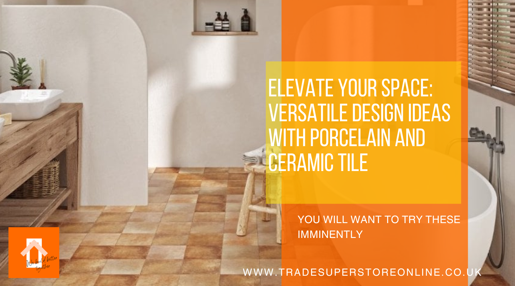 Elevate Your Space: Versatile Design Ideas With Porcelain and Ceramic Tile