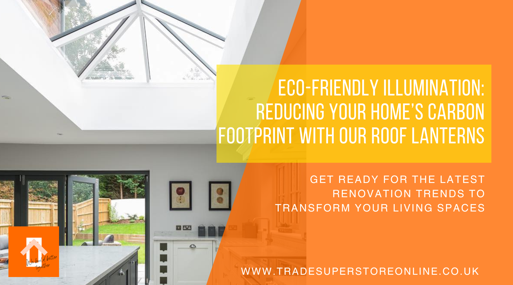 Eco-Friendly Illumination: Reducing Your Home’s Carbon Footprint with Our Roof Lanterns