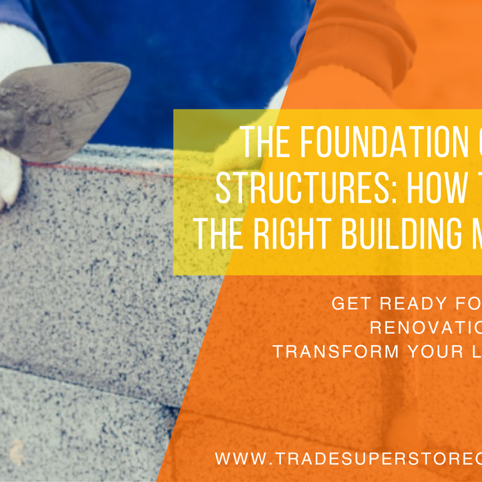 The Foundation of Strong Structures: How to Choose the Right Building Materials