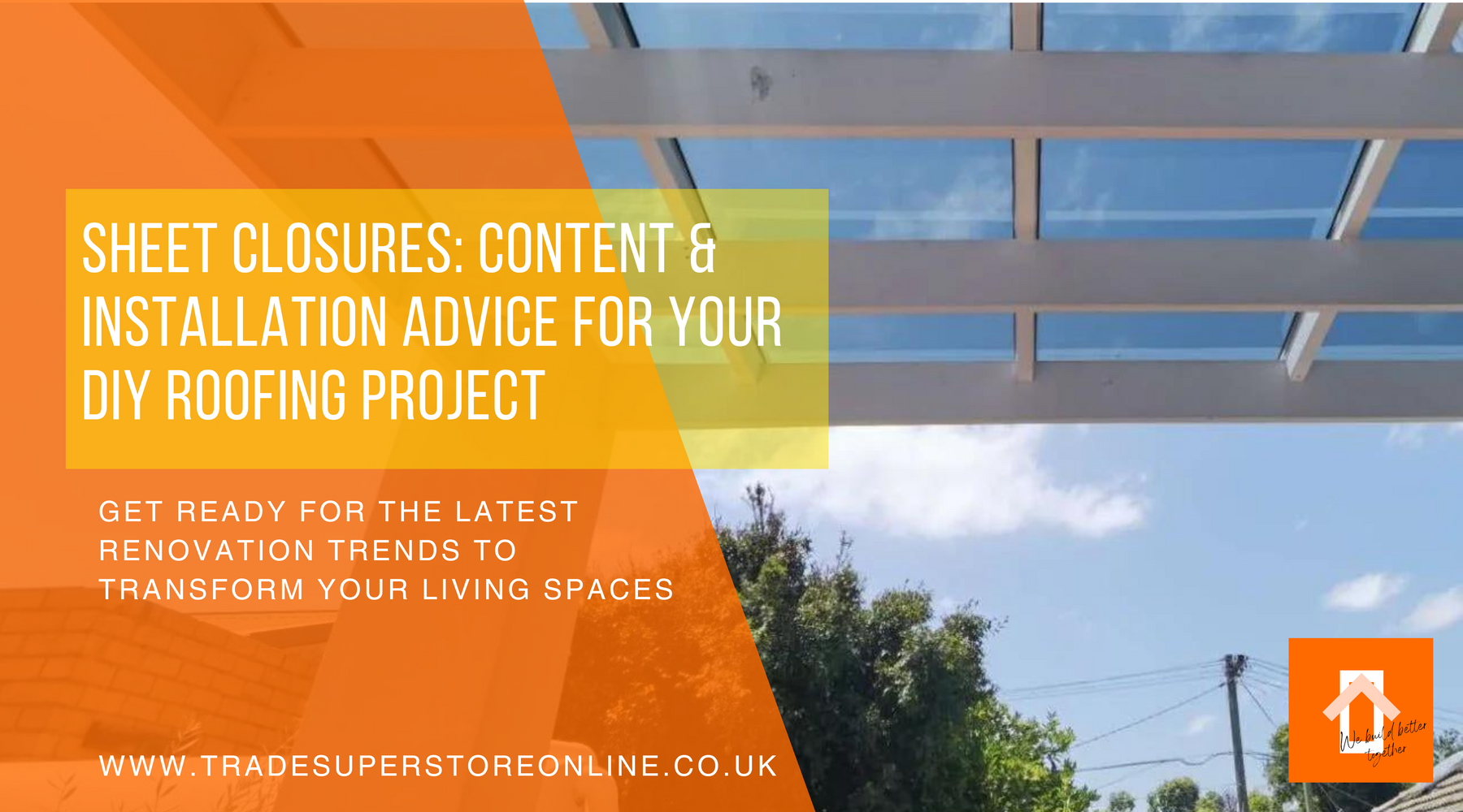 Sheet Closures: Content & Installation Advice for Your DIY Roofing Project