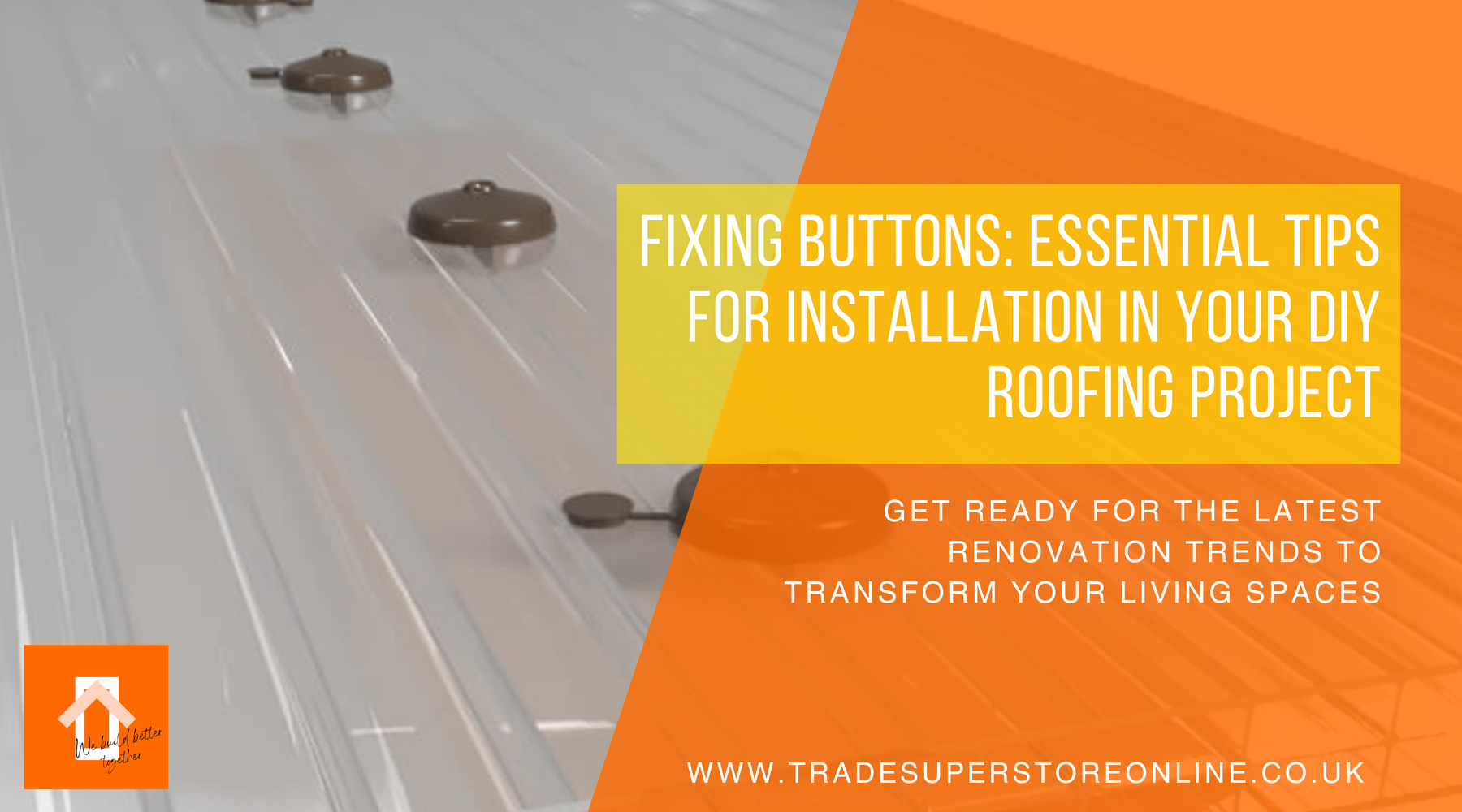 Fixing Buttons: Essential Tips for Installation in Your DIY Roofing Project